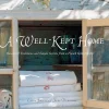 A Well-Kept Home: Household Traditions and Simple Secrets