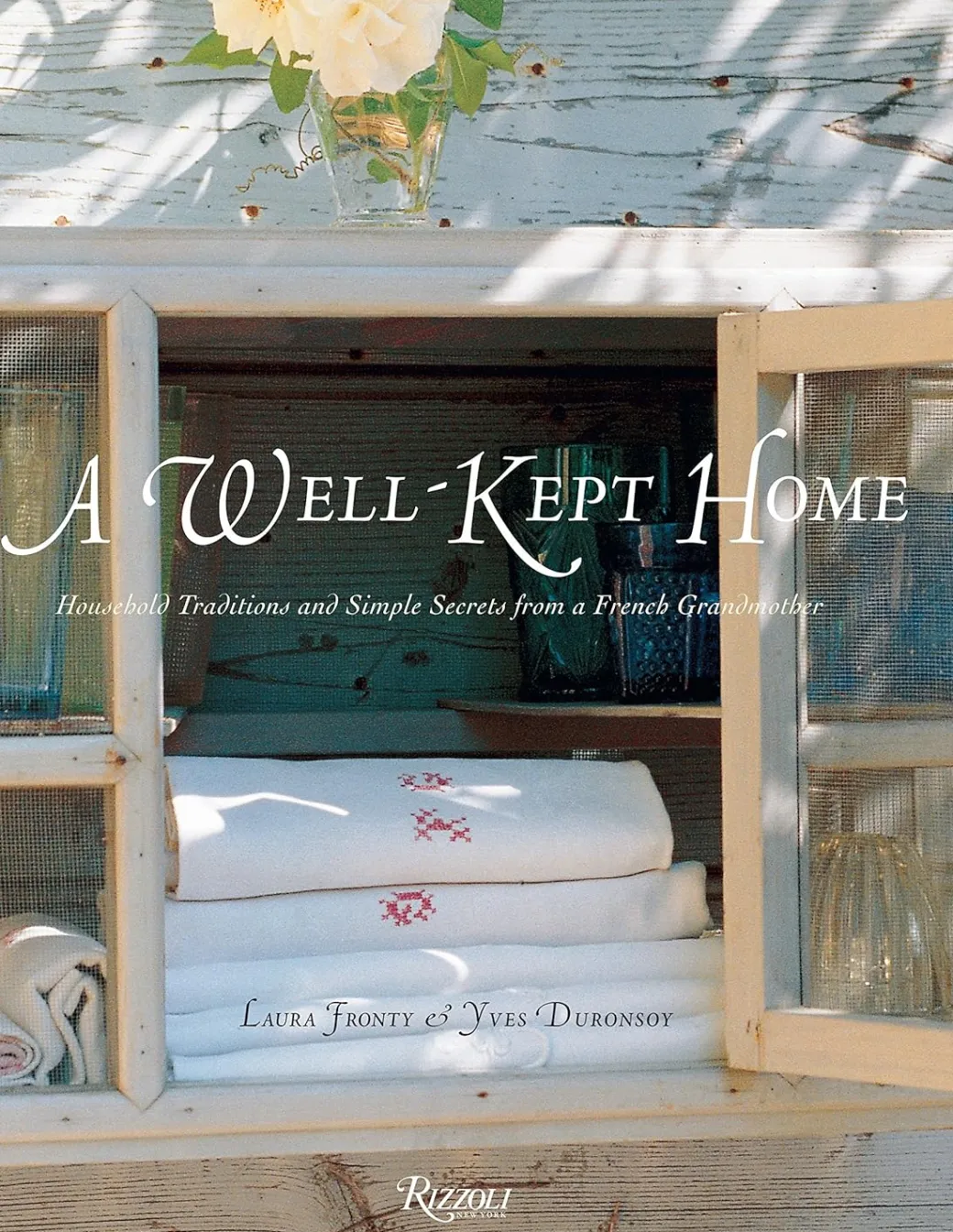 A Well-Kept Home: Household Traditions and Simple Secrets