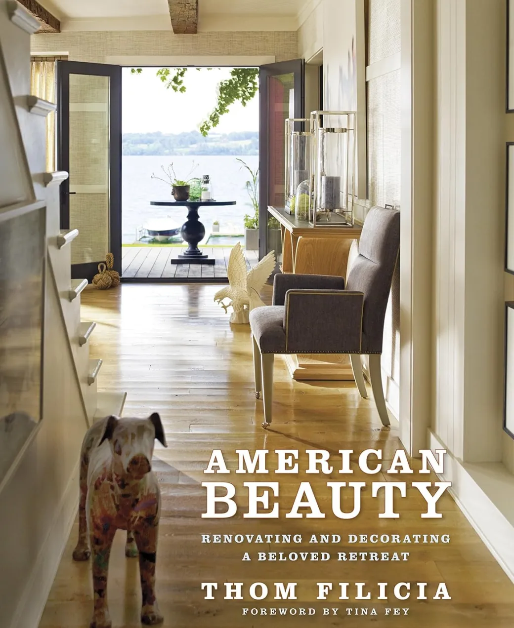 American Beauty: Renovating and Decorating a Beloved Retreat