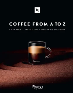 Coffee-From A to Z: From Bean to Perfect Cup and Everything in Between