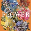 Flower: Exploring the World in Bloom