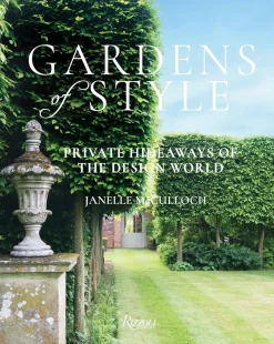 Gardens of Style: Private Hideaways of the Design World