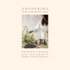 Gathering by Kristen Caissie