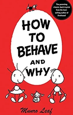 How to Behave and Why