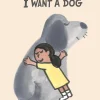I Want a Dog