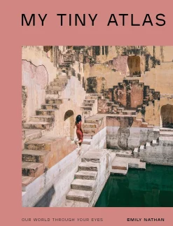 My Tiny Atlas: Our World Through Your Eyes