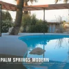 Palm Springs Modern: Houses in the California Desert