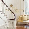 The Welcoming House: The Art of Living Graciously
